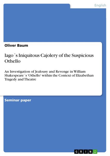 Produktbild: Iago&acute;s Iniquitous Cajolery of the Suspicious Othello