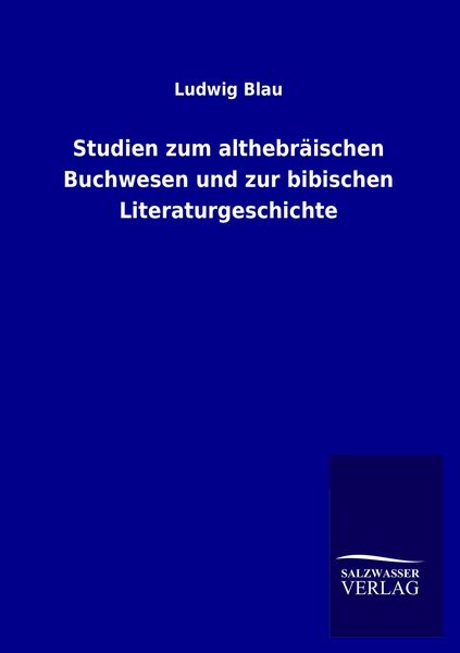 Produktbild: Studien zum althebr&auml;ischen Buchwesen und zur bibischen Literaturgeschichte