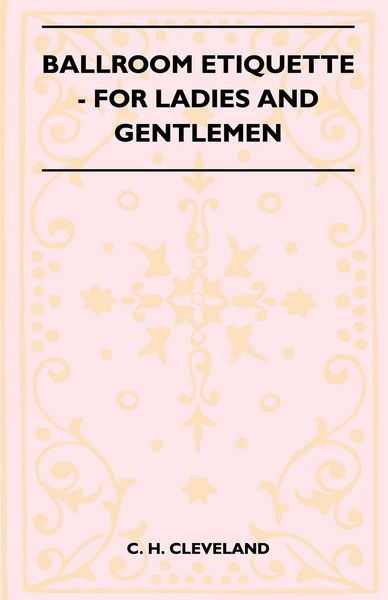 Produktbild: Ballroom Etiquette - For Ladies And Gentlemen
