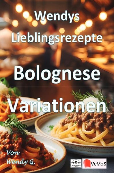 Produktbild: Wendys Lieblingsrezepte - Bolognese Variationen