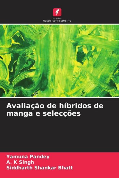 Produktbild: Avalia&ccedil;&atilde;o de h&iacute;bridos de manga e selec&ccedil;&otilde;es