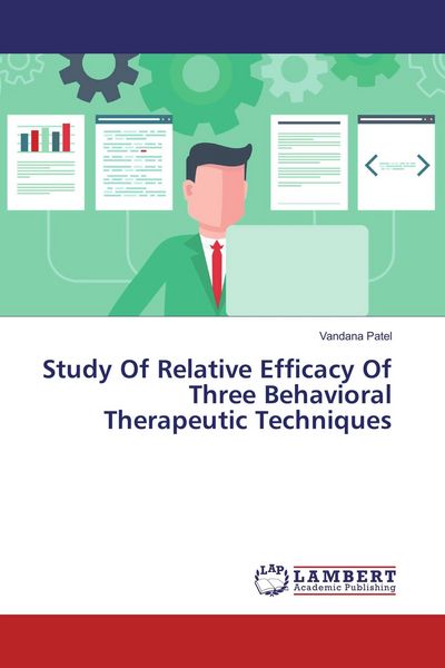 Produktbild: Study Of Relative Efficacy Of Three Behavioral Therapeutic Techniques