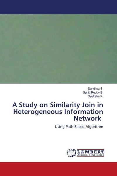 Produktbild: A Study on Similarity Join in Heterogeneous Information Network