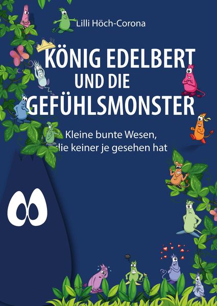 Produktbild: K&ouml;nig Edelbert und die Gef&uuml;hlsmonster