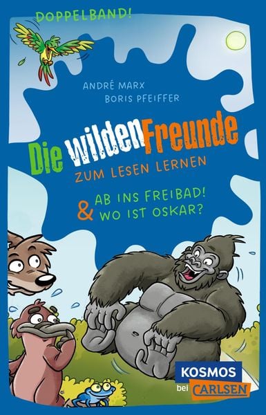 Produktbild: Die wilden Freunde: Doppelband. Enthält die Bände: Ab ins Freibad! / Wo ist Oskar?