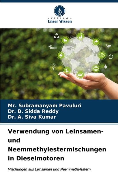 Produktbild: Verwendung von Leinsamen- und Neemmethylestermischungen in Dieselmotoren