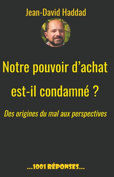 Produktbild: Notre pouvoir d'achat est-il condamn&eacute;? Des origines du mal aux perspectives