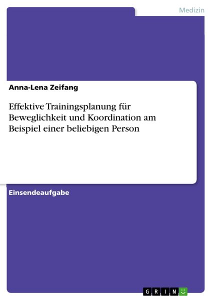Produktbild: Effektive Trainingsplanung f&uuml;r Beweglichkeit und Koordination am Beispiel einer beliebigen Person