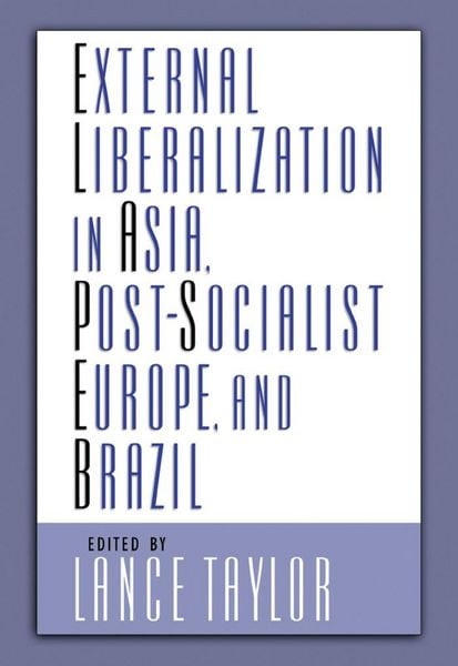 Produktbild: External Liberalization in Asia, Post-Socialist Europe, and Brazil