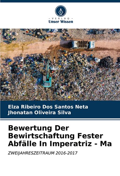 Produktbild: Bewertung Der Bewirtschaftung Fester Abf&auml;lle In Imperatriz - Ma