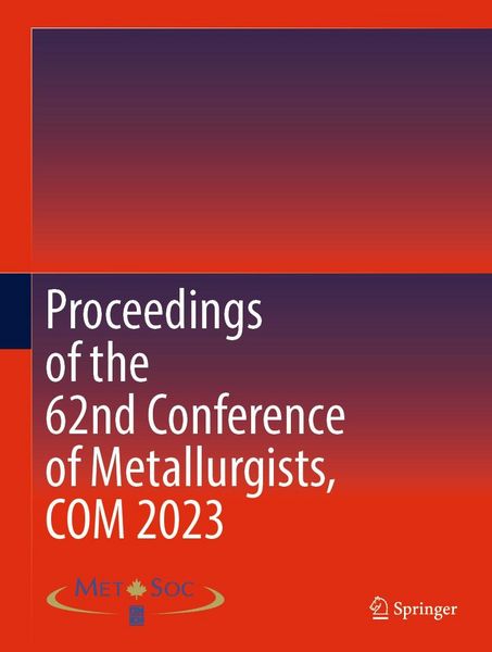 Produktbild: Proceedings of the 62nd Conference of Metallurgists, COM 2023