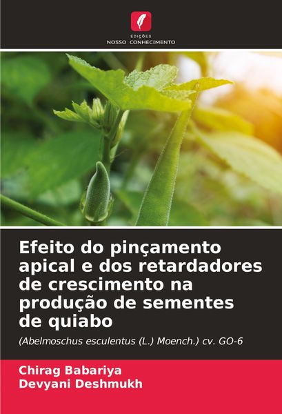 Produktbild: Efeito do pin&ccedil;amento apical e dos retardadores de crescimento na produ&ccedil;&atilde;o de sementes de quiabo