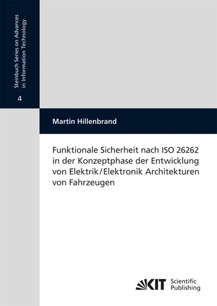 Funktionale Sicherheit nach ISO 26262 in der Konzeptphase der Entwicklung von Elektrik/Elektronik Architekturen von Fahrzeugen, Taschenbuch von Martin