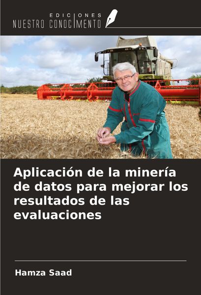 Produktbild: Aplicaci&oacute;n de la miner&iacute;a de datos para mejorar los resultados de las evaluaciones