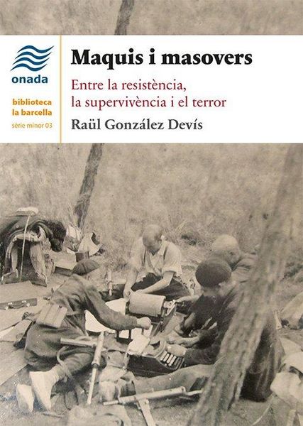 Produktbild: Maquis i masovers : Entre la resist&egrave;ncia, la superviv&egrave;ncia i el terror