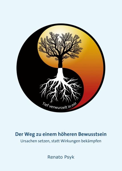 Der Weg zu einem höheren Bewusstsein, Taschenbuch von Renato Psyk, Tredition, 9783347041714