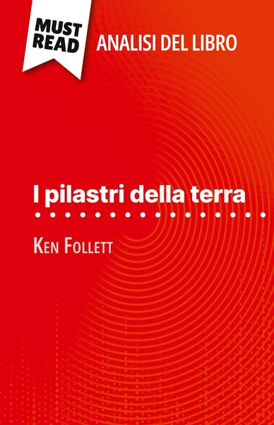 Produktbild: I pilastri della terra di Ken Follett (Analisi del libro)