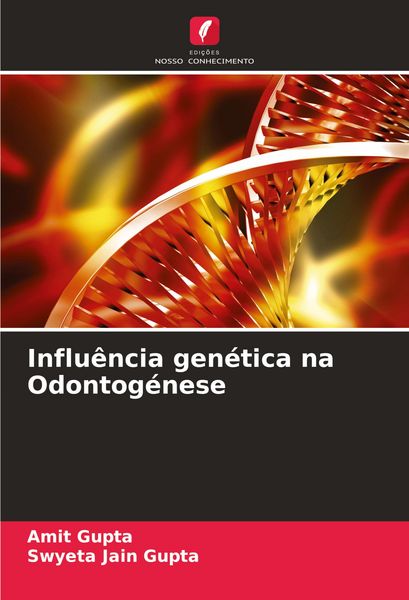 Produktbild: Influ&ecirc;ncia gen&eacute;tica na Odontog&eacute;nese