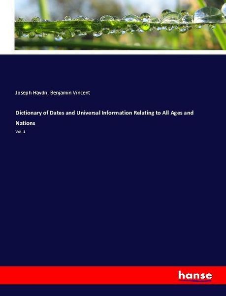 Produktbild: Dictionary of Dates and Universal Information Relating to All Ages and Nations