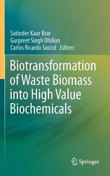 Produktbild: Biotransformation of Waste Biomass into High Value Biochemicals