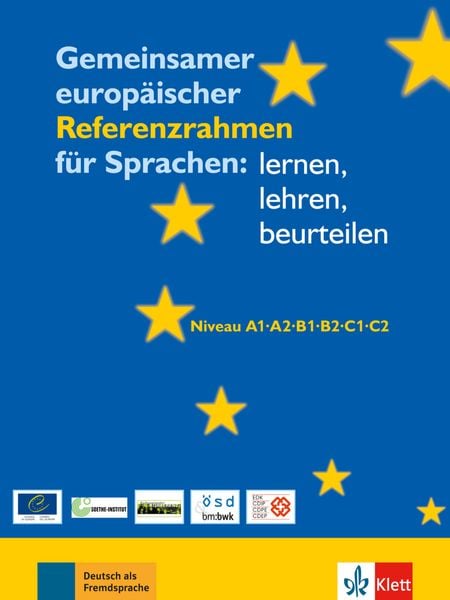 Gemeinsamer europäischer Referenzrahmen für Sprachen: lernen, lehren, beurteilen, Taschenbuch von Daniel Coste , Brian North , John Trim, Klett