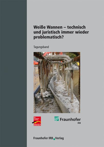 Produktbild: Wei&szlig;e Wannen - technisch und juristisch immer wieder problematisch?