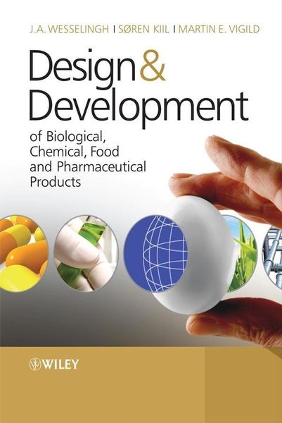 Produktbild: Design & Development of Biological, Chemical, Food and Pharmaceutical Products