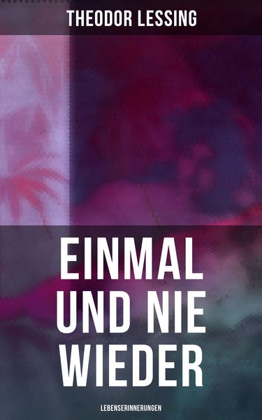 Produktbild: Einmal und nie wieder: Lebenserinnerungen
