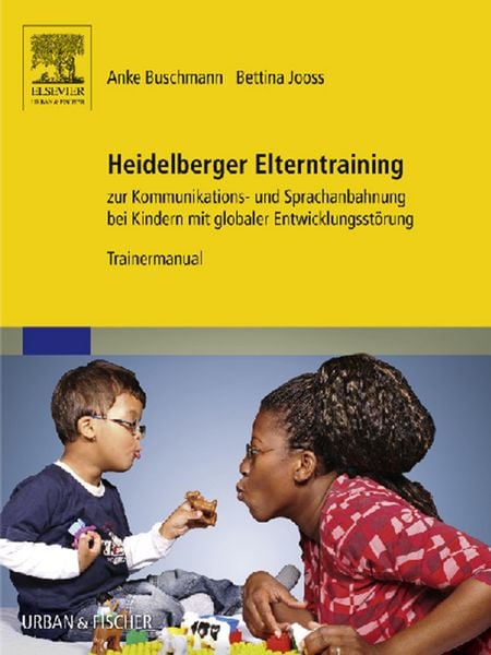 Produktbild: Heidelberger Elterntraining zur Kommunikations- und Sprachanbahnung bei Kindern mit globaler Entwicklungsst&ouml;rung