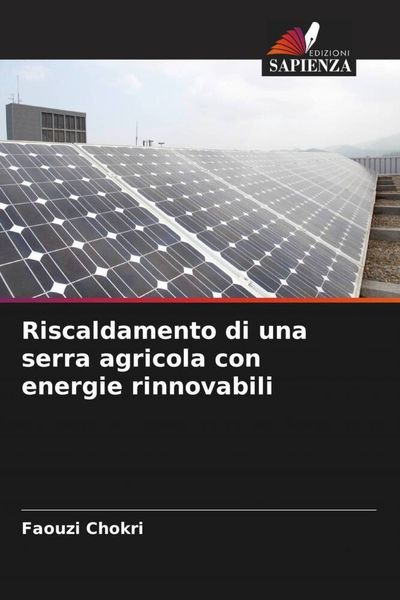 Produktbild: Riscaldamento di una serra agricola con energie rinnovabili