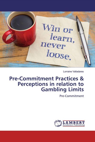 Produktbild: Pre-Commitment Practices & Perceptions in relation to Gambling Limits