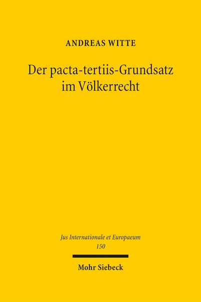 Produktbild: Der pacta-tertiis-Grundsatz im V&ouml;lkerrecht
