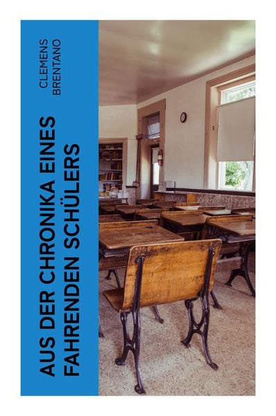 Produktbild: Aus der Chronika eines fahrenden Sch&uuml;lers