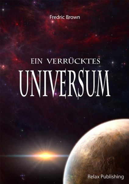Produktbild: Ein verr&uuml;cktes Universum!