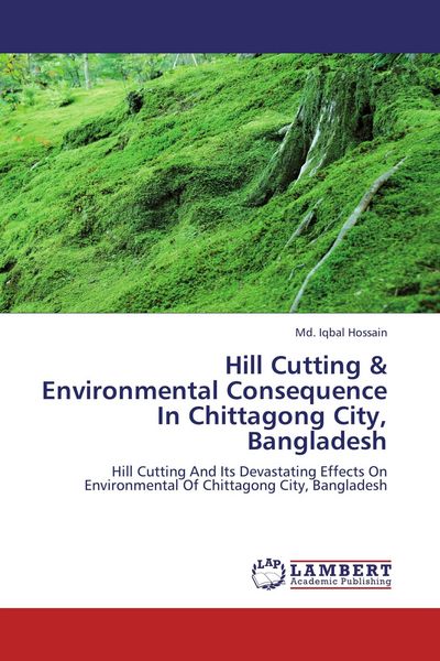 Produktbild: Hill Cutting & Environmental Consequence In Chittagong City, Bangladesh
