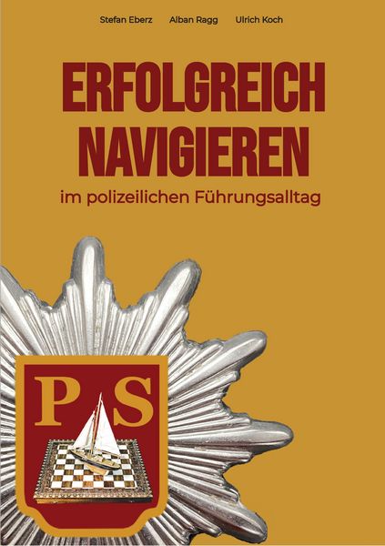 Produktbild: Erfolgreich Navigieren im polizeilichen F&uuml;hrungsalltag