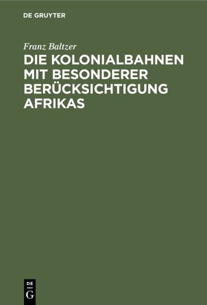 Produktbild: Die Kolonialbahnen mit besonderer Ber&uuml;cksichtigung Afrikas