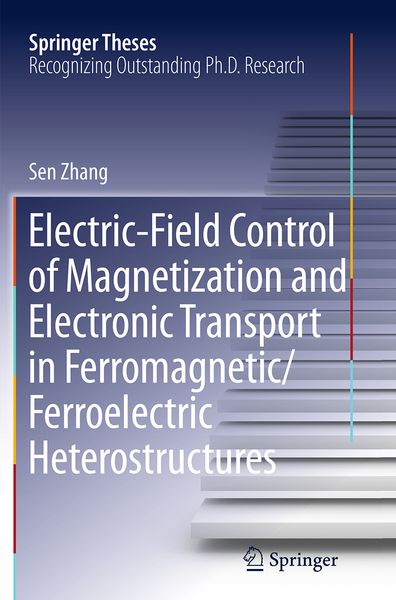 Produktbild: Electric-Field Control of Magnetization and Electronic Transport in Ferromagnetic/Ferroelectric Heterostructures