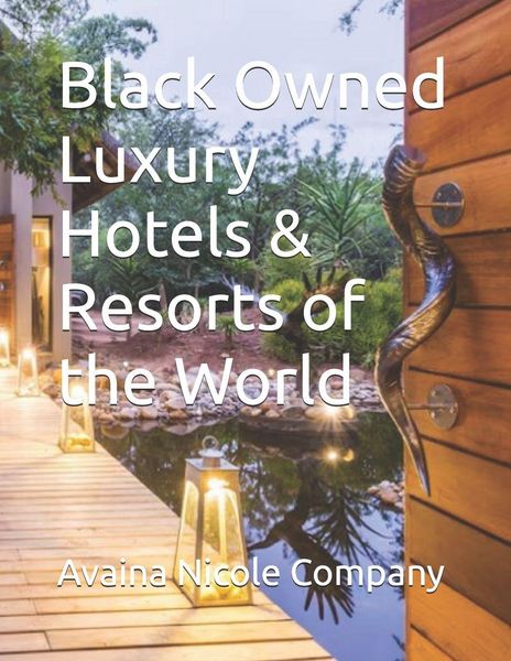 Produktbild: Black Owned Luxury Hotels & Resorts of the World