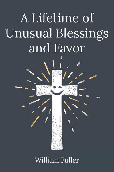 Produktbild: A Lifetime of Unusual Blessings and Favor