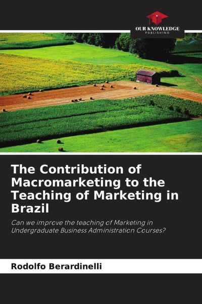 Produktbild: The Contribution of Macromarketing to the Teaching of Marketing in Brazil