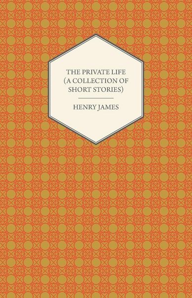 Produktbild: The Private Life (A Collection of Short Stories)