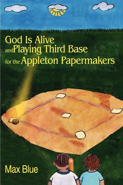 Produktbild: God is Alive and Playing Third Base for the Appleton Papermakers