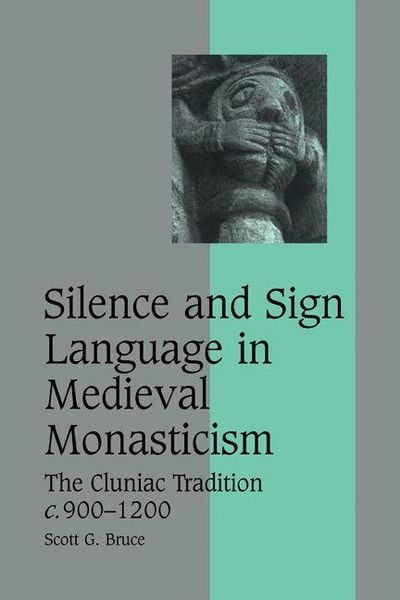 Produktbild: Silence and Sign Language in Medieval Monasticism