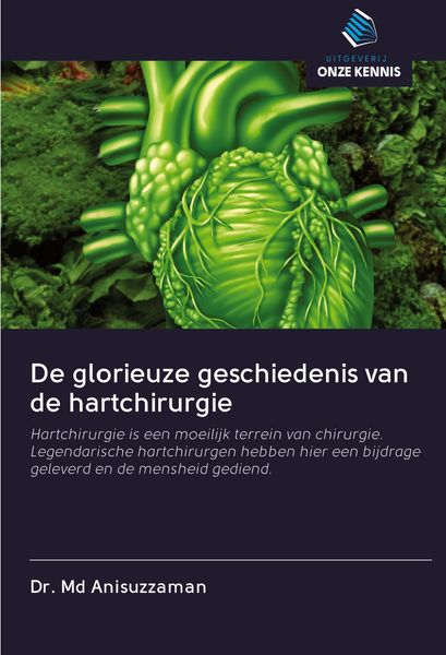 Produktbild: De glorieuze geschiedenis van de hartchirurgie