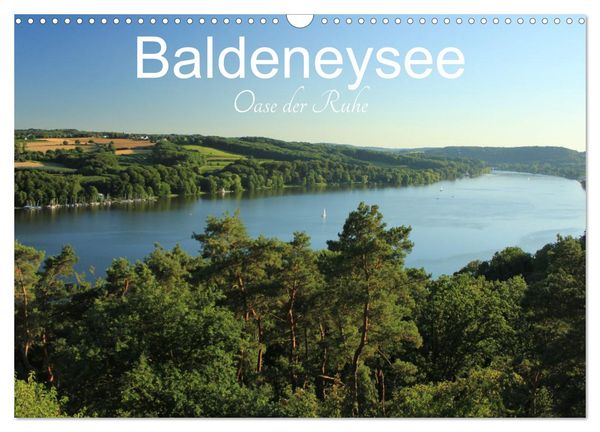 Baldeneysee - Oase der Ruhe (Wandkalender 2025 DIN A3 quer), CALVENDO Monatskalender