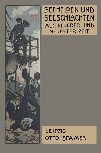 Seehelden und Seeschlachten in neuerer und neuester Zeit, Taschenbuch von Heinrich Holleben, Springer Berlin, 9783662230855