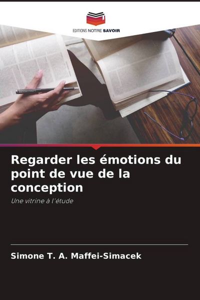 Produktbild: Regarder les &eacute;motions du point de vue de la conception