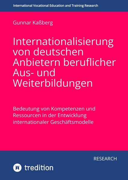 Internationalisierung von deutschen Anbietern beruflicher Aus- und Weiterbildungen, Taschenbuch von Gunnar Kassberg, Tredition, 9783384611215