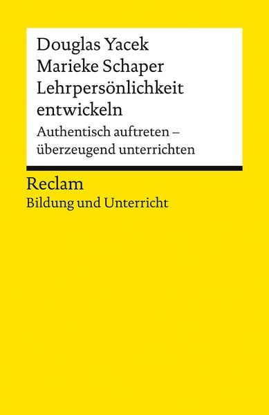 Produktbild: Lehrpers&ouml;nlichkeit entwickeln. Authentisch auftreten &ndash; &uuml;berzeugend unterrichten